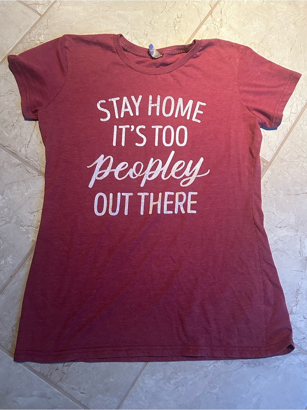 Funny t shirt Stay Home It’s Too Peopley Out There M maroon humor gag gift